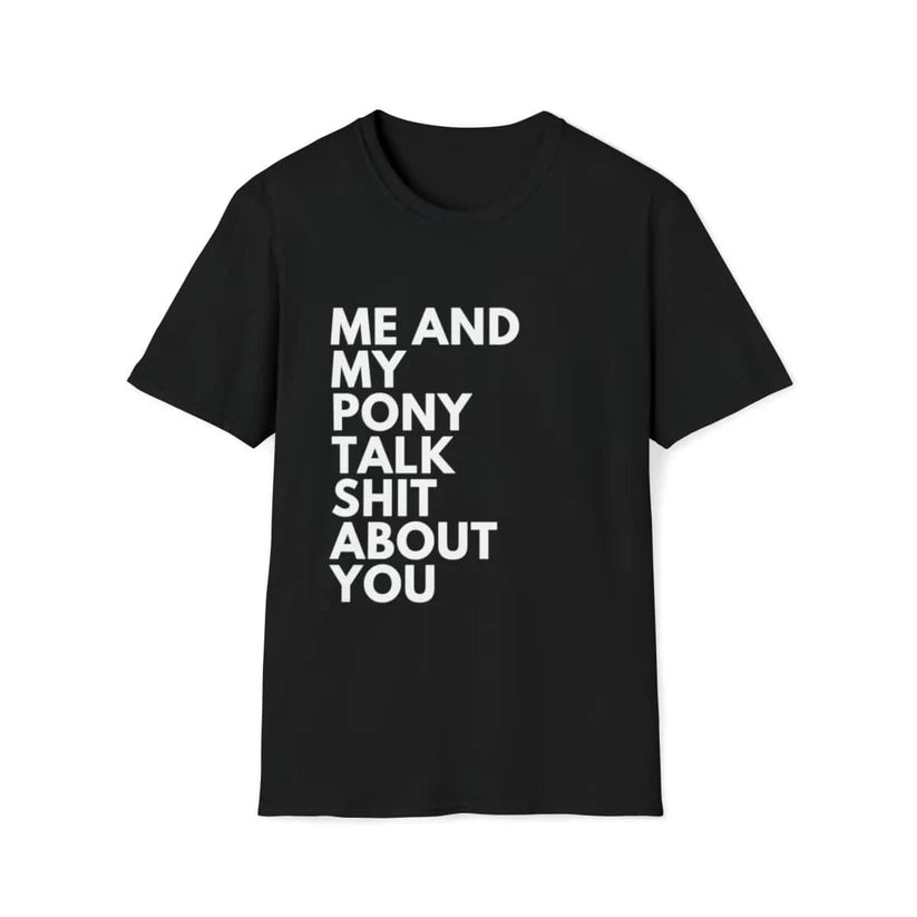 "Me & My Pony" T-Shirt