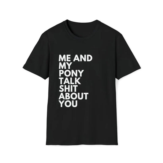 "Me & My Pony" T-Shirt