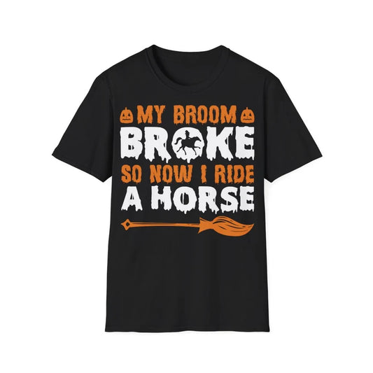 "My Broom Broke" Halloween T-Shirt